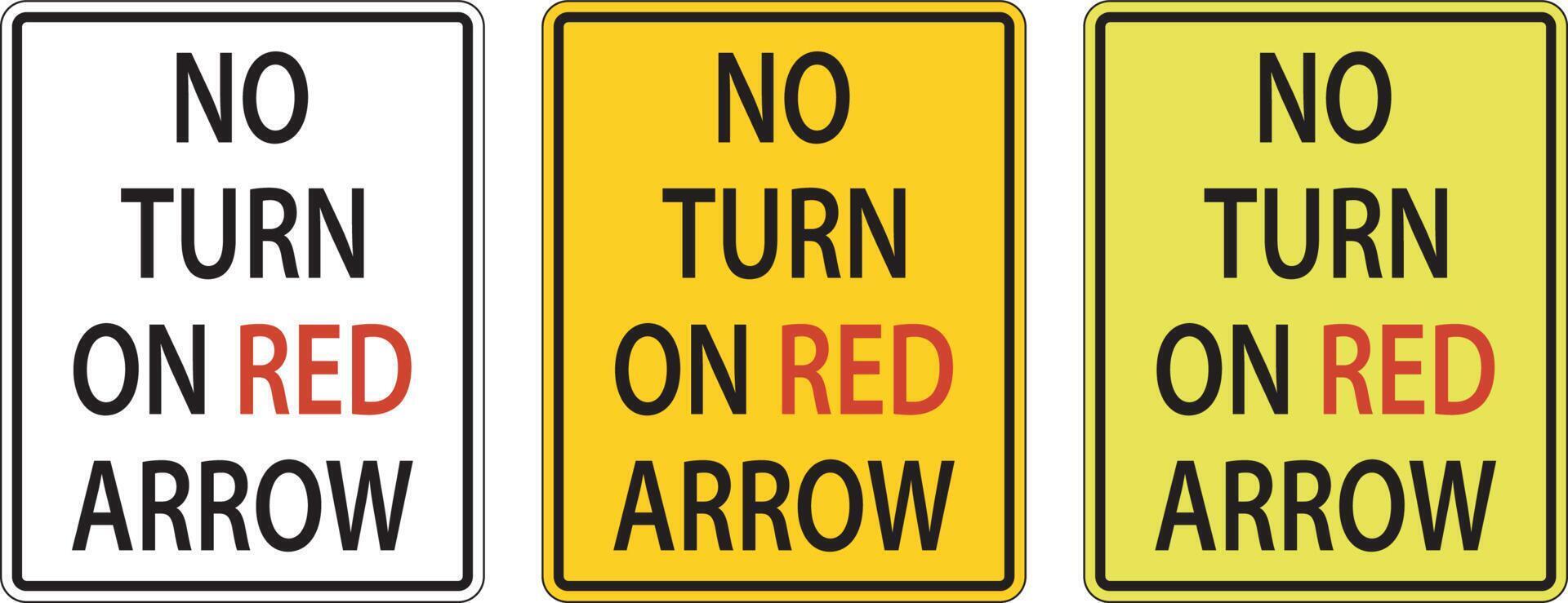 No Turn On Red Arrow Sign On White Background vector