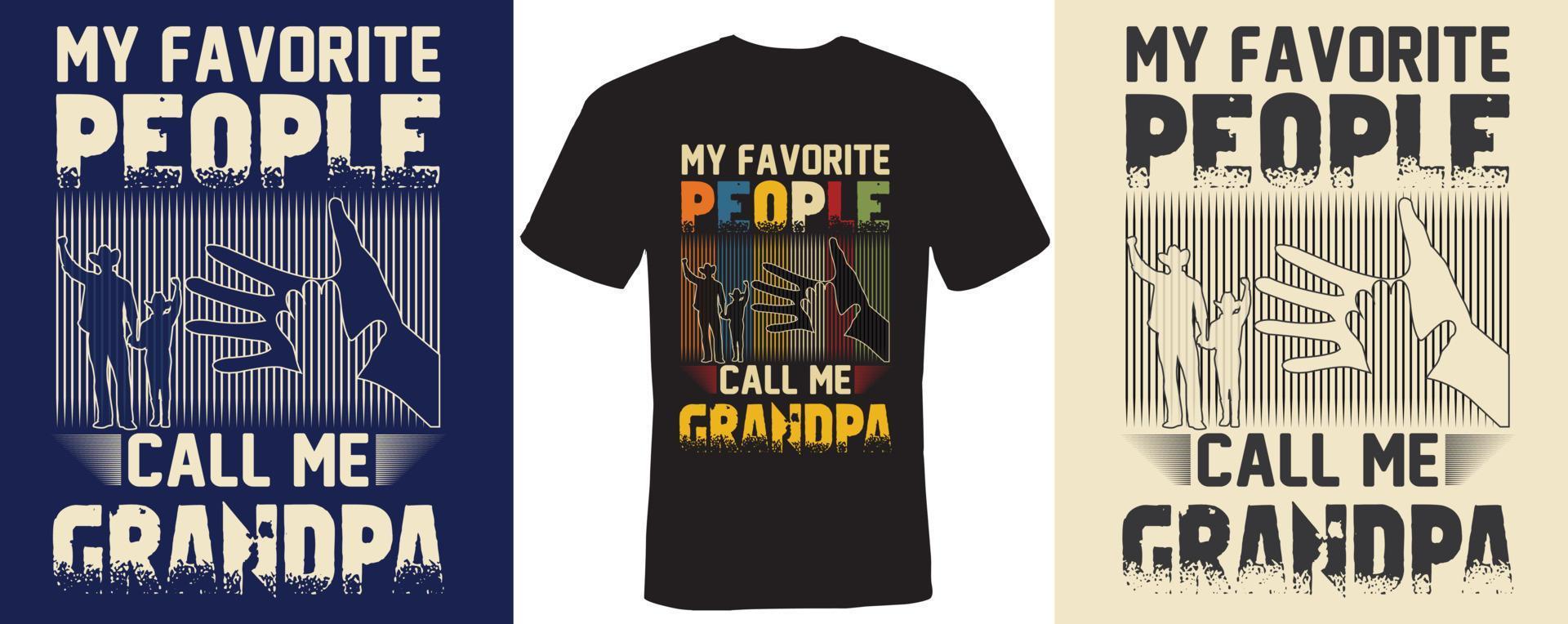 mis personas favoritas me llaman abuelo diseño de camiseta para abuelo vector