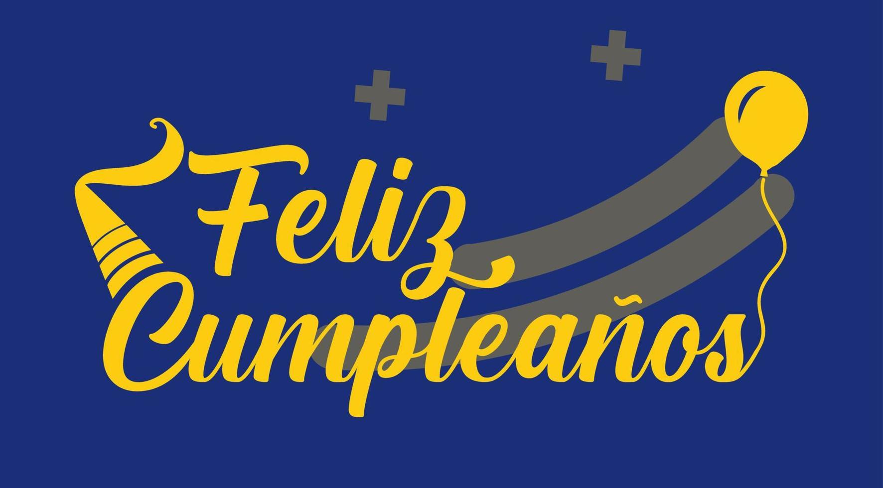 feliz cumpleanos, Happy birthday in Spanish Vector illustration.