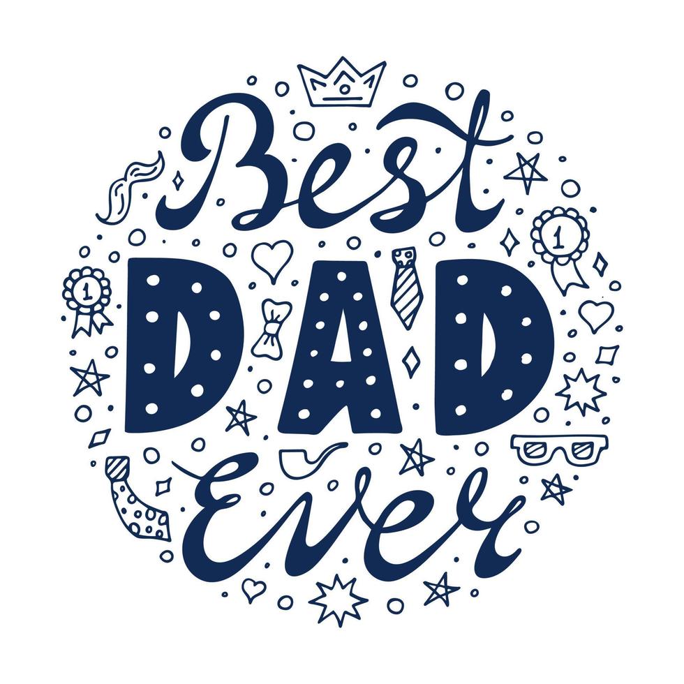 Happy greeting with crown, mustache and glasses for Father's Day. Quote Best Dad ever. vector