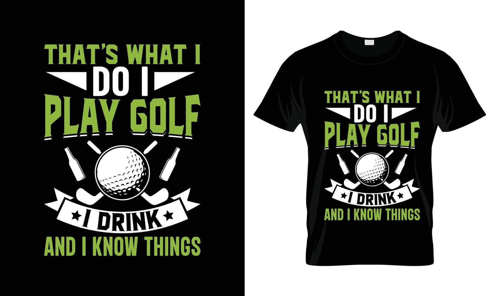 Golf t-shirt design, Golf t-shirt slogan and apparel design, Golf typography, Golf vector, Golf illustration vector
