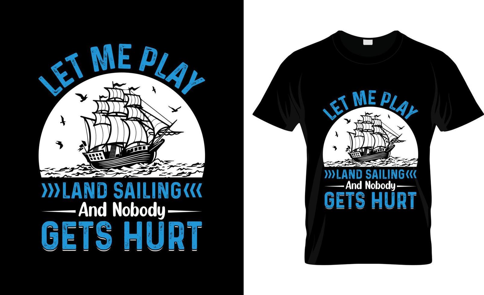 Sailing t-shirt design, Sailing t-shirt slogan and apparel design, Sailing typography, Sailing vector, Sailing illustration vector