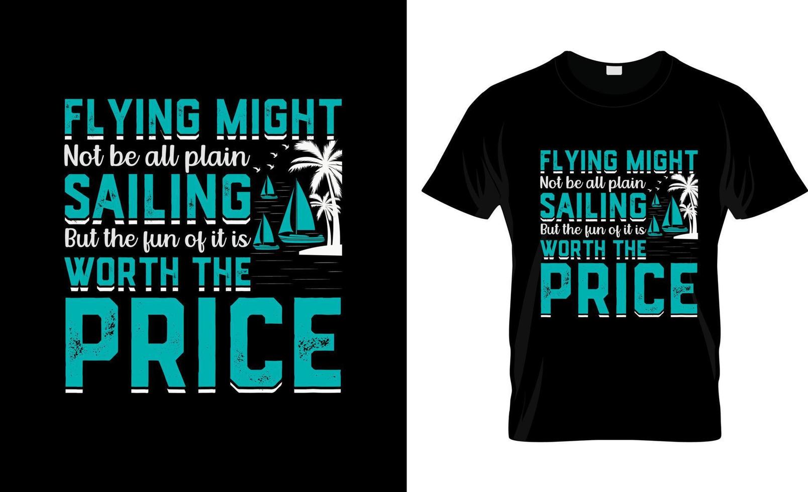 Sailing t-shirt design, Sailing t-shirt slogan and apparel design, Sailing typography, Sailing vector, Sailing illustration vector