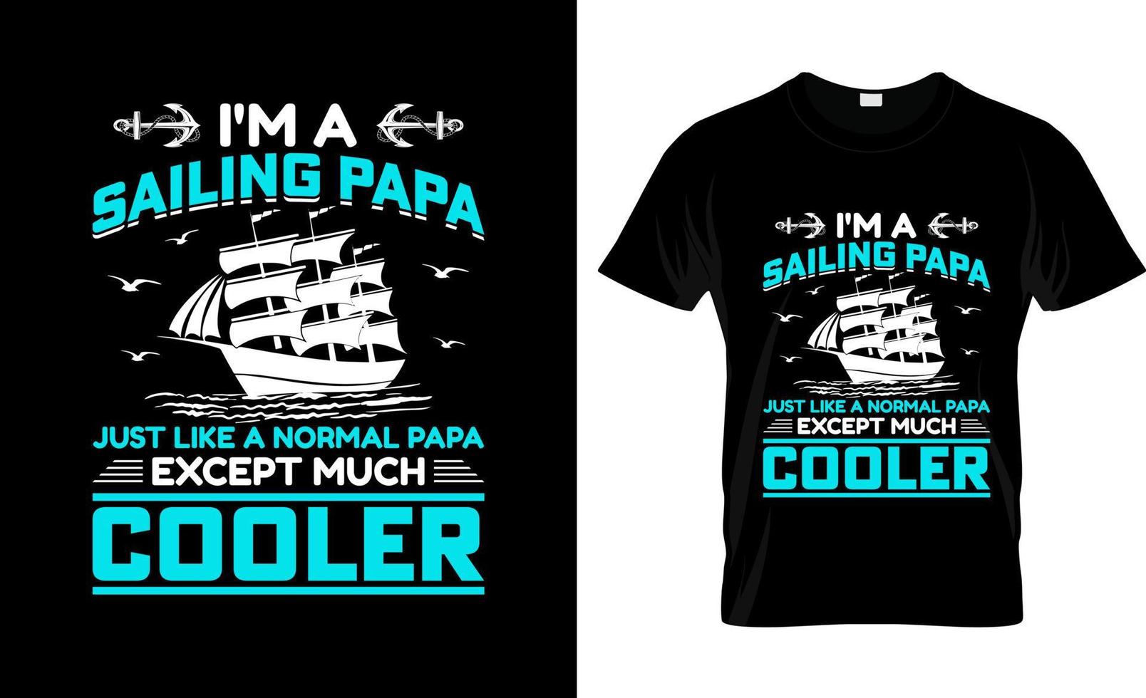 Sailing t-shirt design, Sailing t-shirt slogan and apparel design, Sailing typography, Sailing vector, Sailing illustration vector