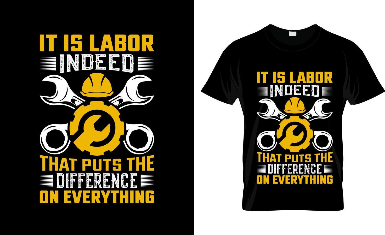 Labor Day  t-shirt design, Labor Day  t-shirt slogan and apparel design, Labor Day  typography, Labor Day  vector, Labor Day  illustration vector