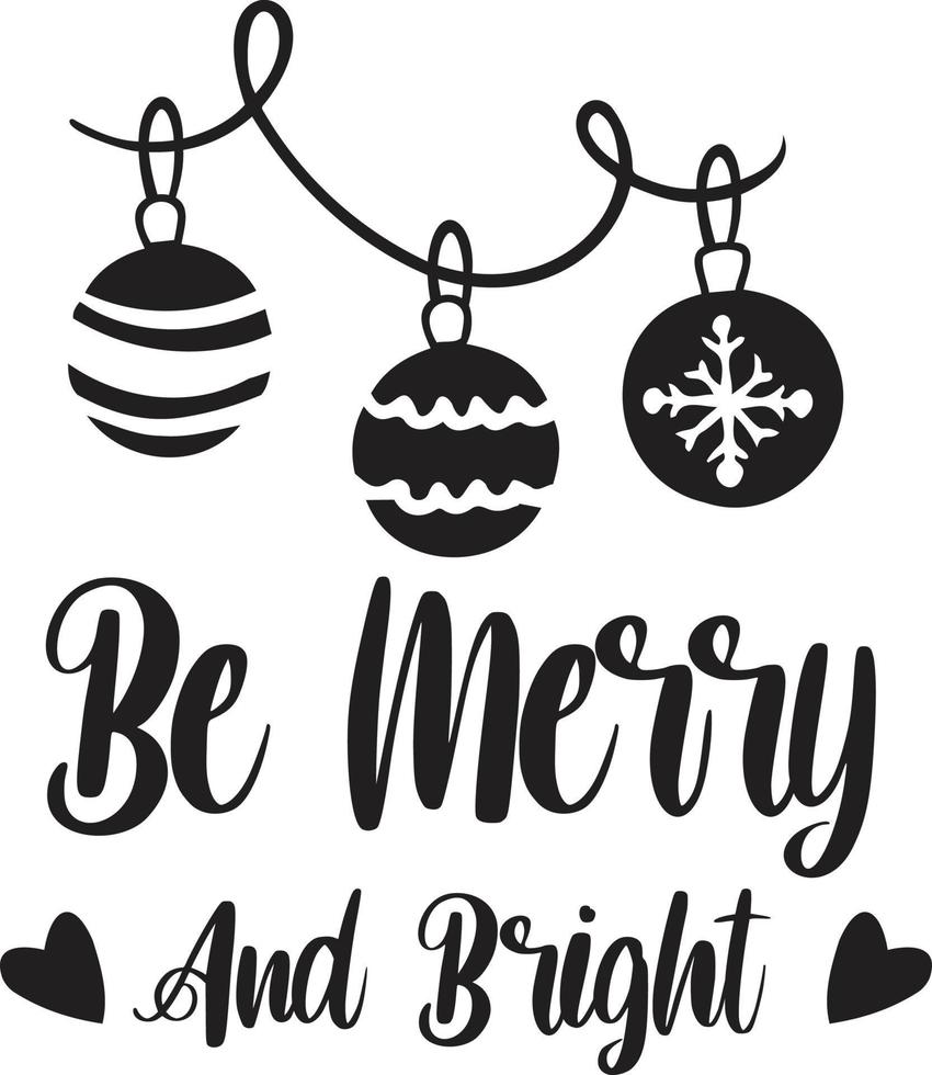 be merry and bright lettering and quote illustration vector