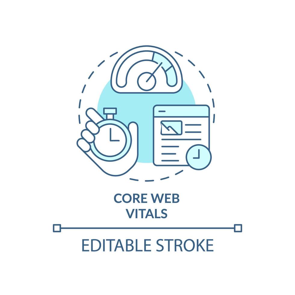 Core web vitals turquoise concept icon. Set of standards. Search engine optimization abstract idea thin line illustration. Isolated outline drawing. Editable stroke. vector