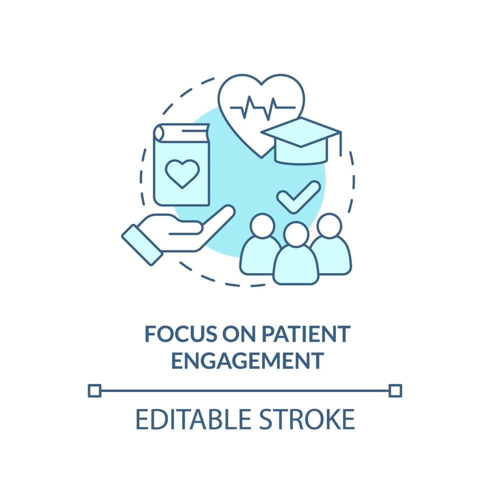 Focus on patient engagement turquoise concept icon. Healthcare system abstract idea thin line illustration. Isolated outline drawing. Editable stroke. vector
