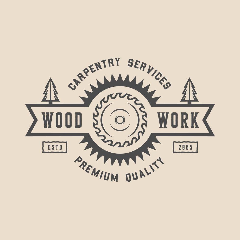 Vintage carpentry, woodwork and mechanic label, badge, emblem and logo. Vector illustration. Monochrome Graphic Art.