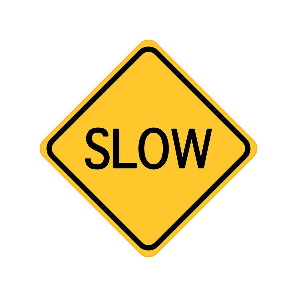 Yellow road sign slow isolated on white background. vector