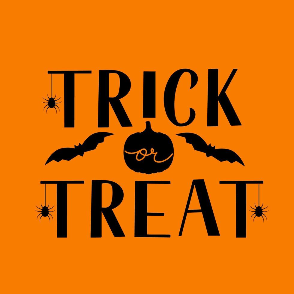 Trick or Treat Halloween quote hand lettering with pumpkin, bats and spiders. Easy to edit vector template for greeting card, banner, typography poster, party invitation, t-shirt, etc.