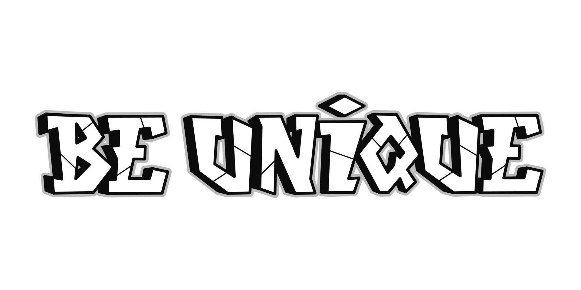 Be unique word trippy psychedelic graffiti style letters.Vector hand drawn doodle cartoon logo be unique illustration. Funny cool trippy letters, fashion, graffiti style print for t-shirt, poster vector