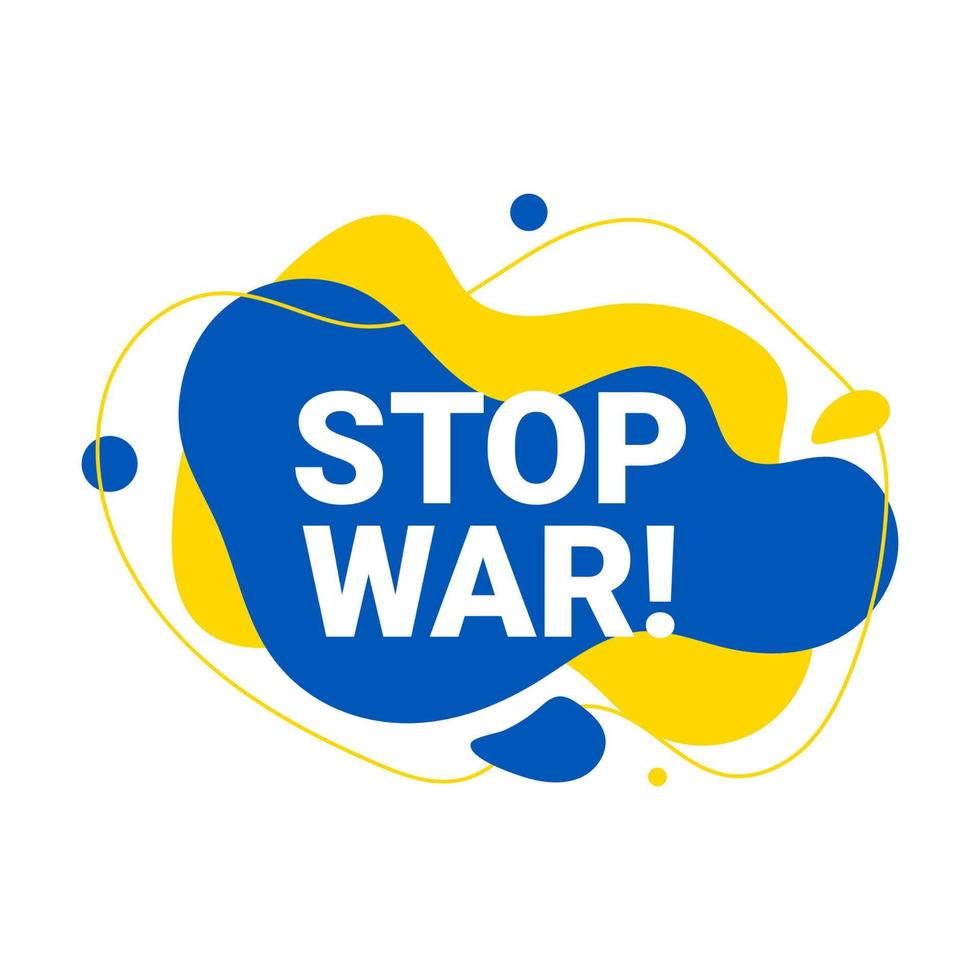 Vector liquid and fluid background illustration of Stop War in Ukraine, Ukrainian yellow and blue flag colors concept. Stop war and military attack banner.