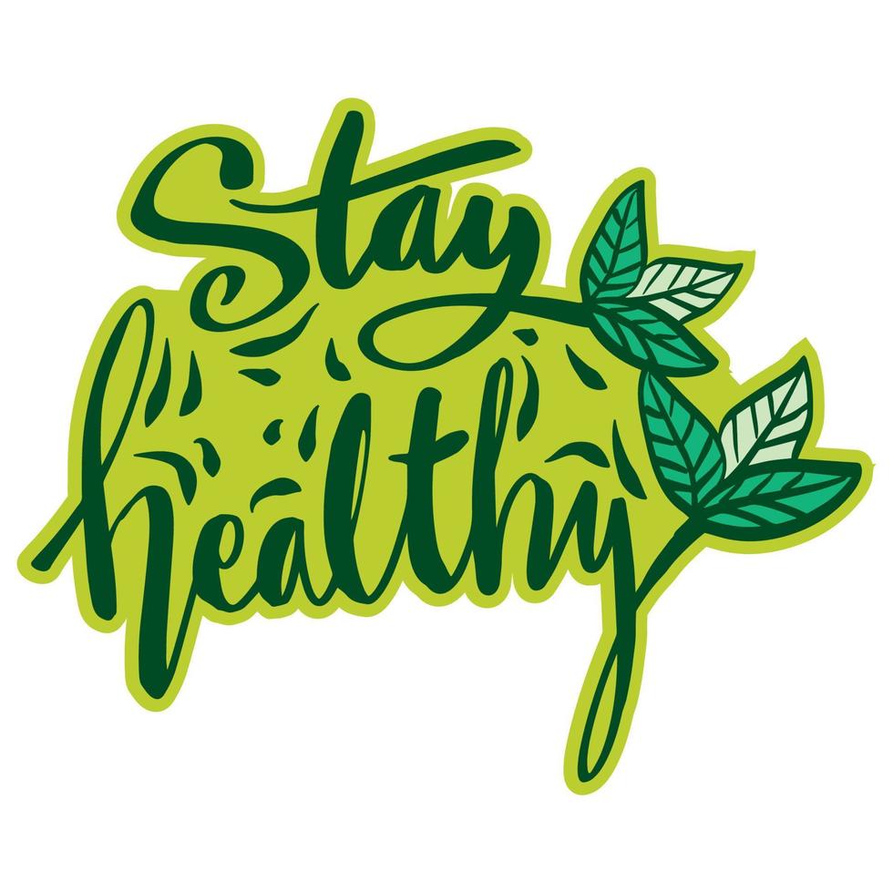 Stay healthy hand lettering. vector