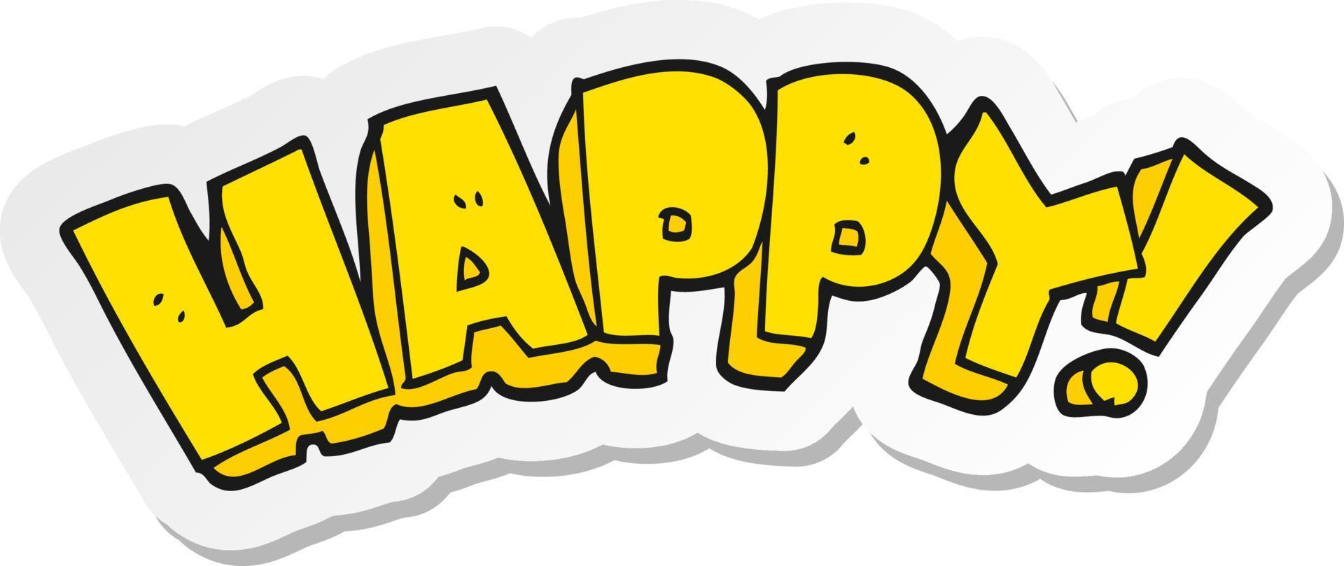 sticker of a cartoon happy text symbol vector