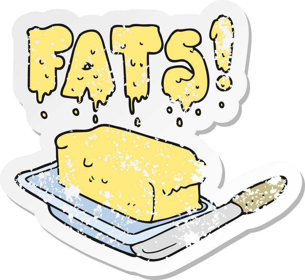 retro distressed sticker of a cartoon butter fats vector