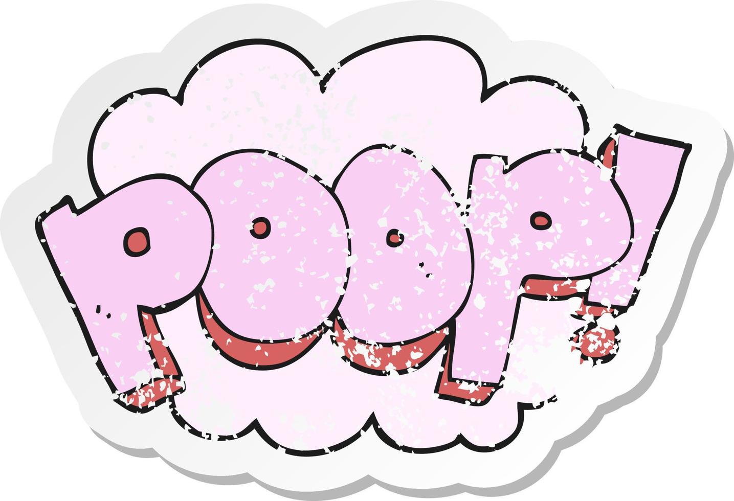 retro distressed sticker of a cartoon poop text vector