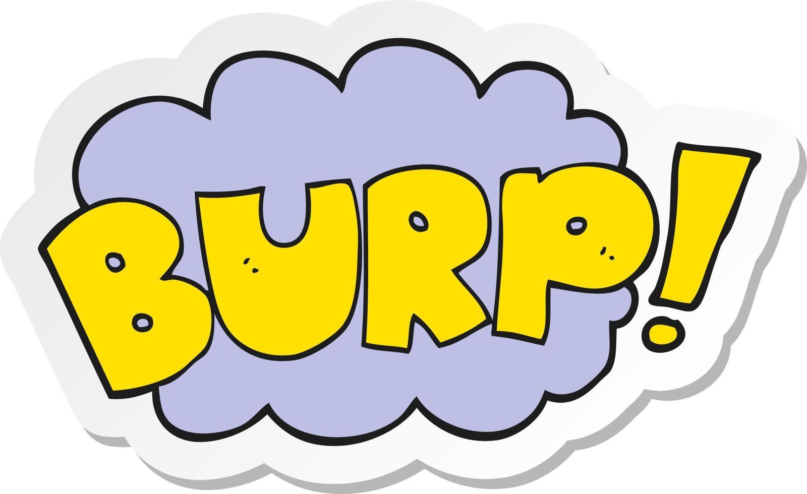 sticker of a cartoon burp text vector