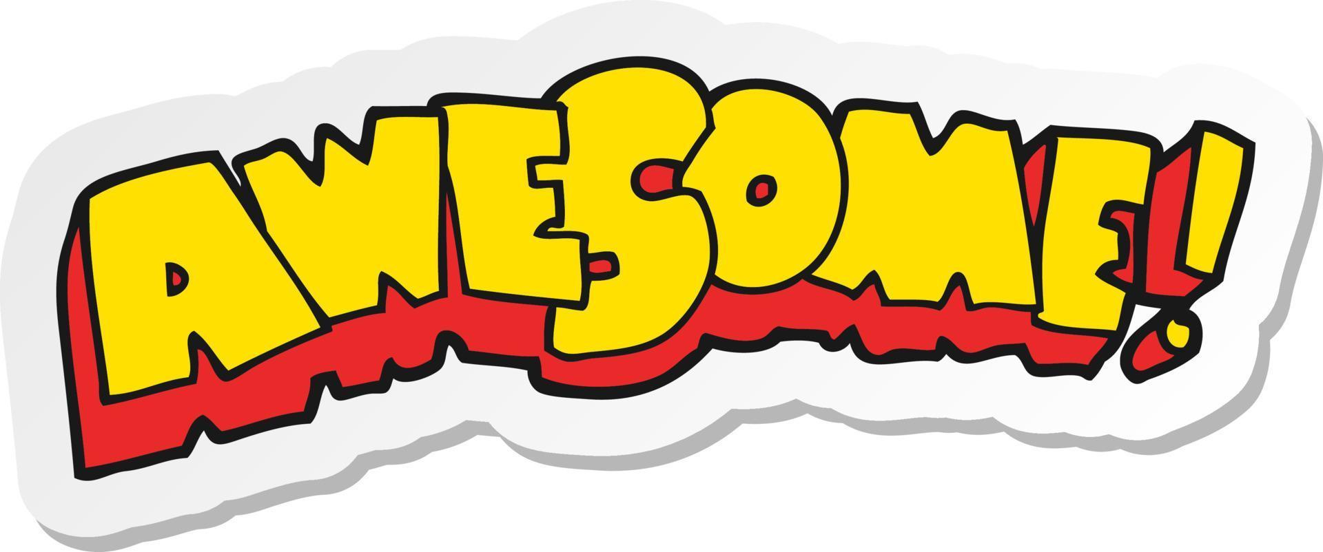 sticker of a awesome cartoon vector