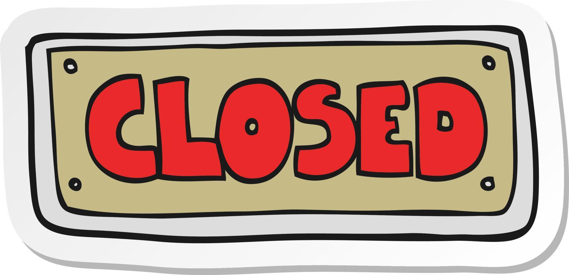 sticker of a cartoon closed shop sign vector