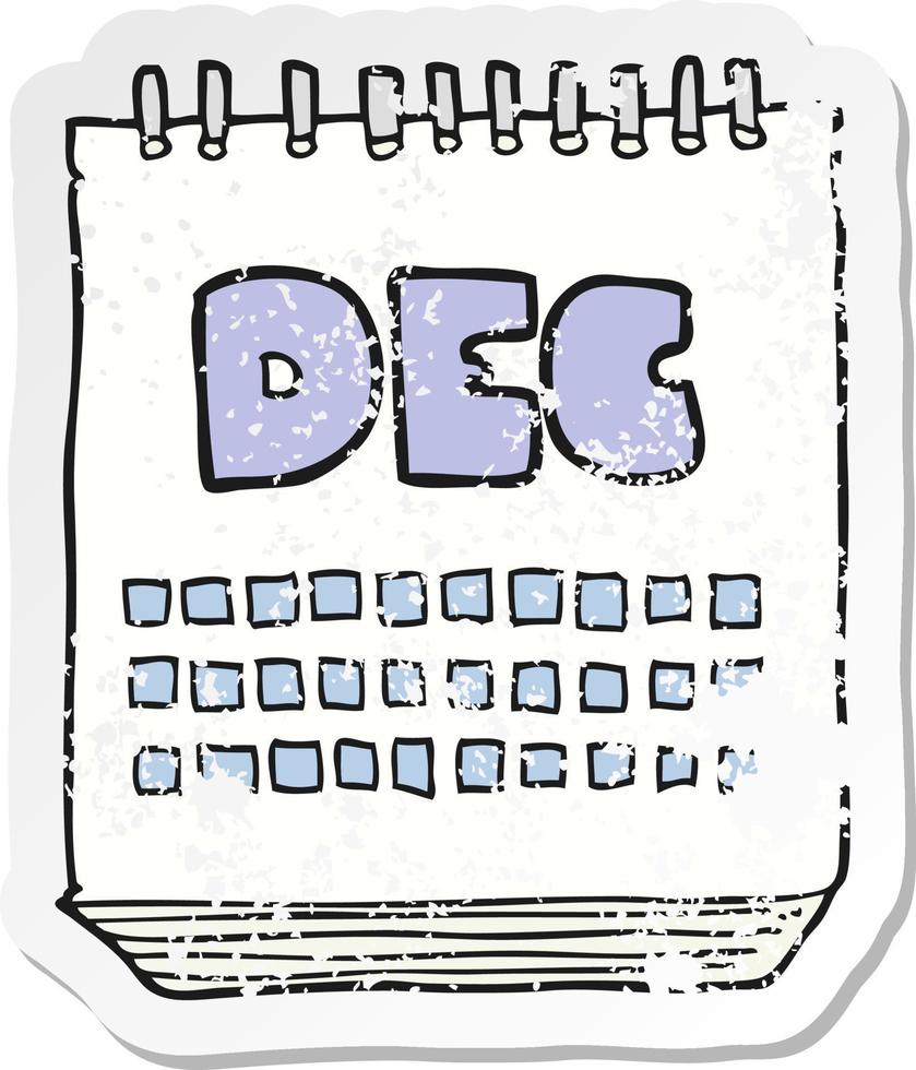 retro distressed sticker of a cartoon calendar showing month of december vector