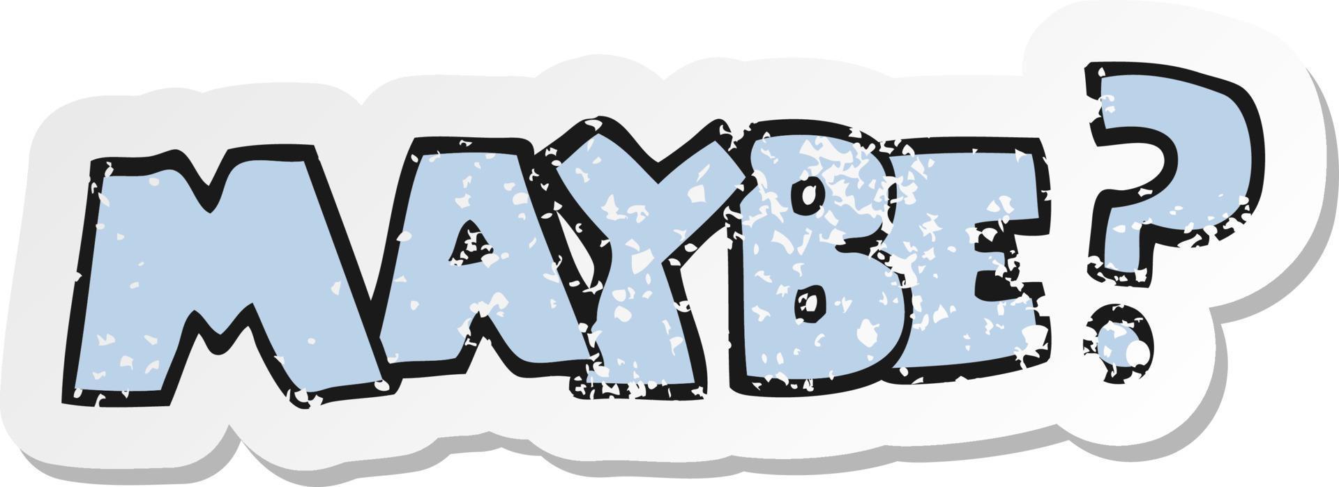 retro distressed sticker of a maybe cartoon symbol vector