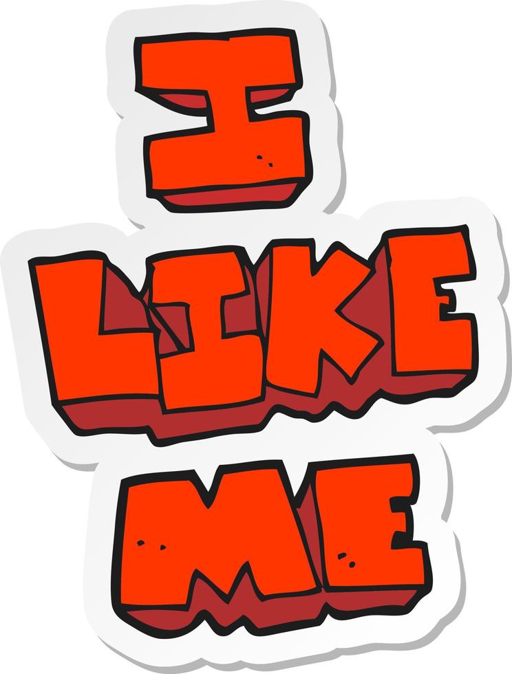 sticker of a cartoon i like me symbol vector