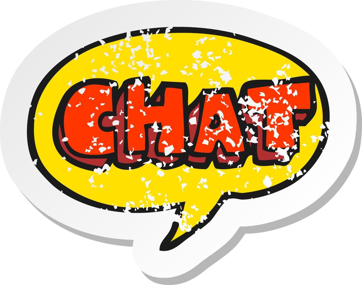 retro distressed sticker of a cartoon chat symbol vector