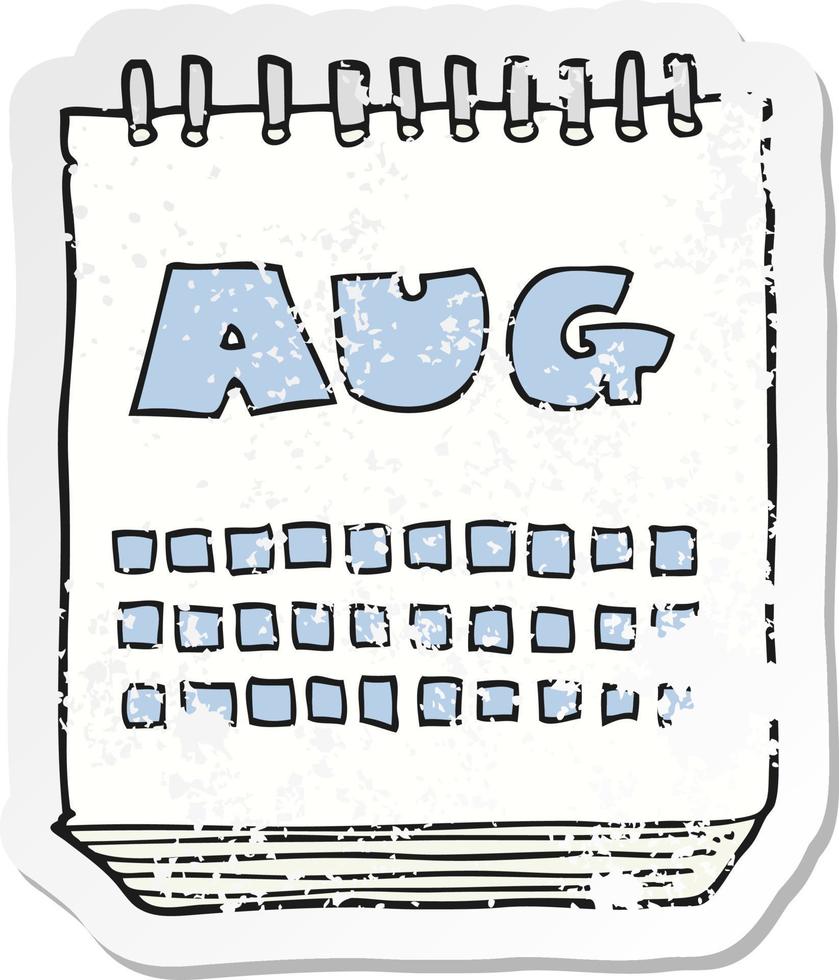 retro distressed sticker of a cartoon calendar showing month of august vector