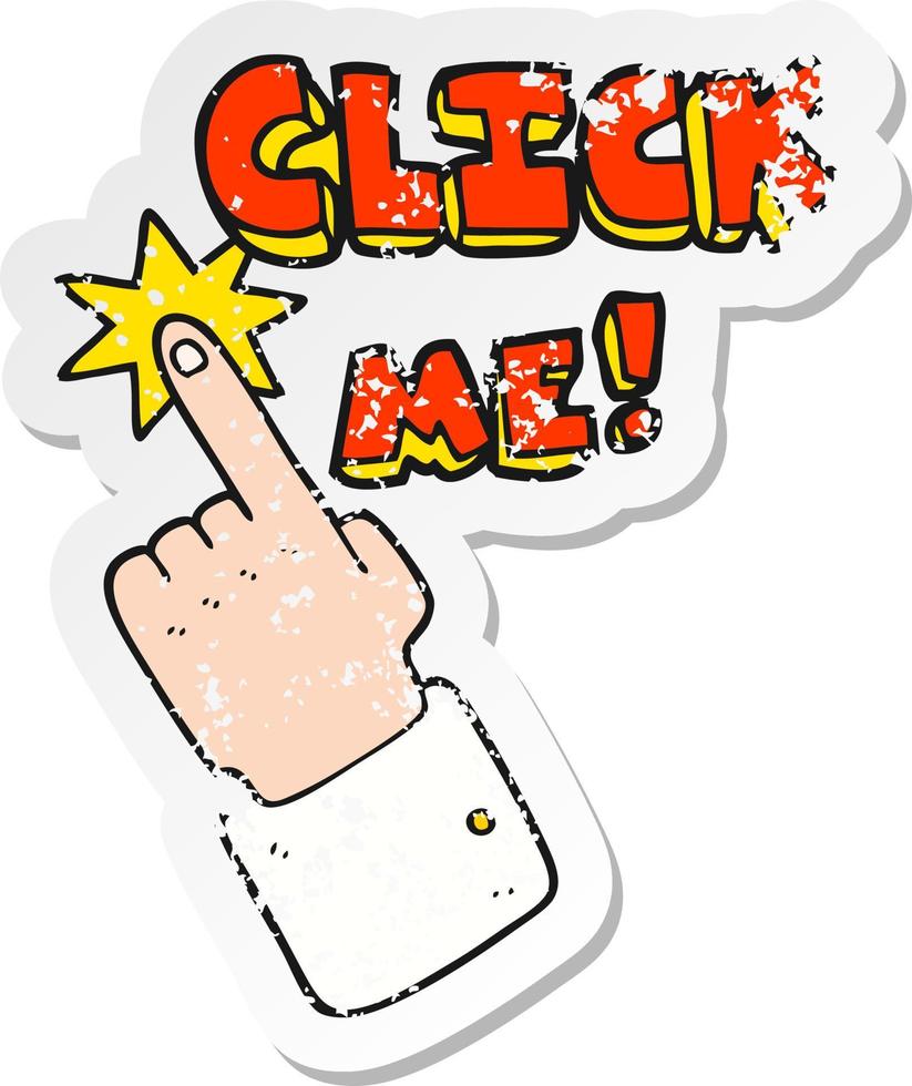 retro distressed sticker of a click me cartoon sign vector
