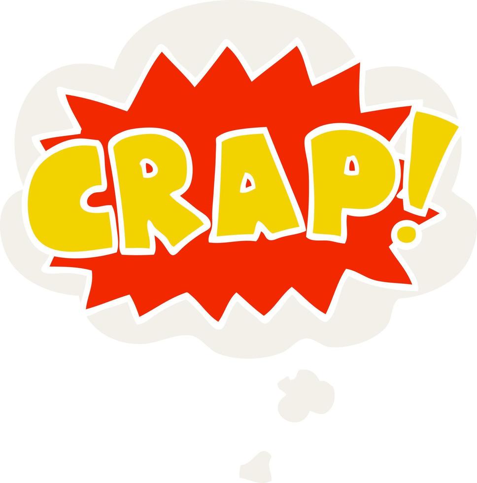 cartoon word Crap  and thought bubble in retro style vector