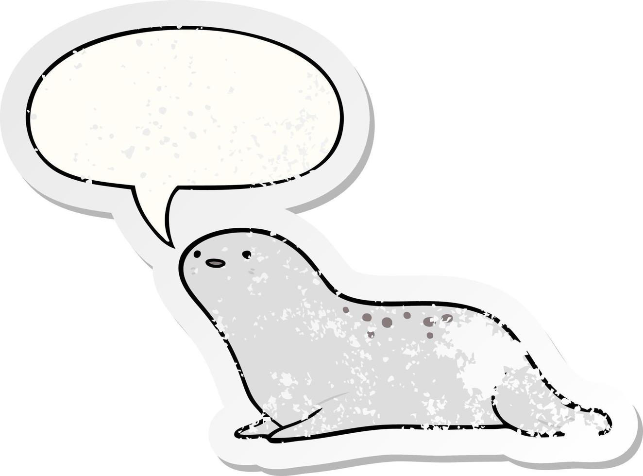 cute cartoon seal and speech bubble distressed sticker vector