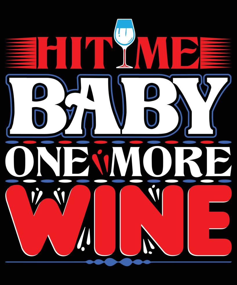 The Best Wine Quotes T-Shirt Design.Basic RGB vector