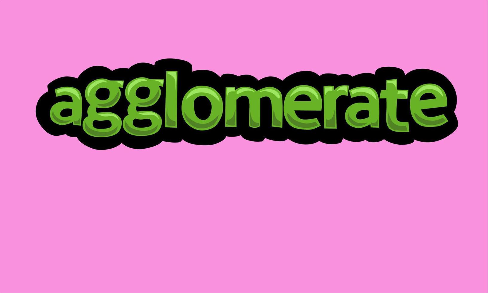 AGLOMERATE writing vector design on a pink background