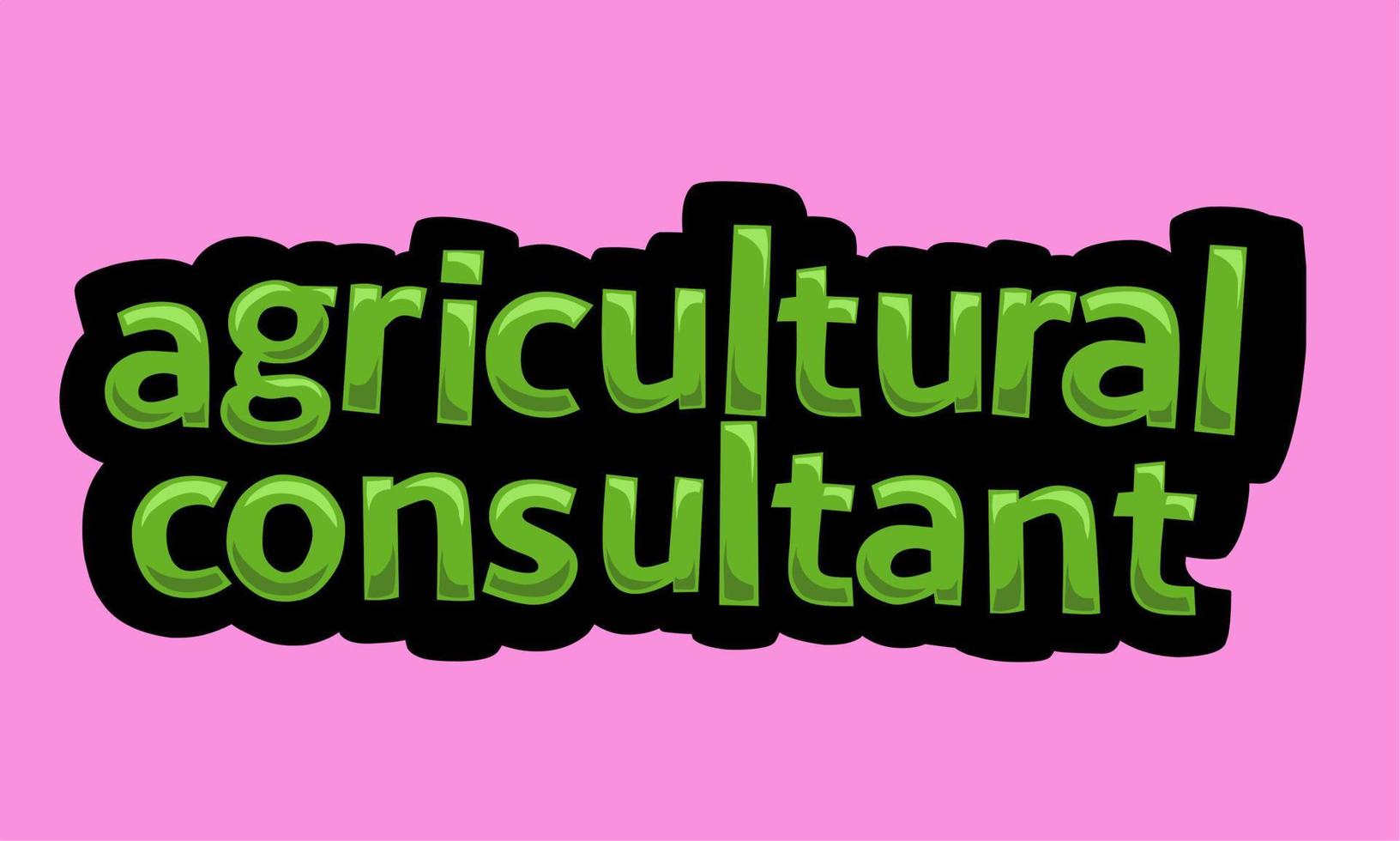AGRICULTURAL CONSULTANT writing vector design on a pink background