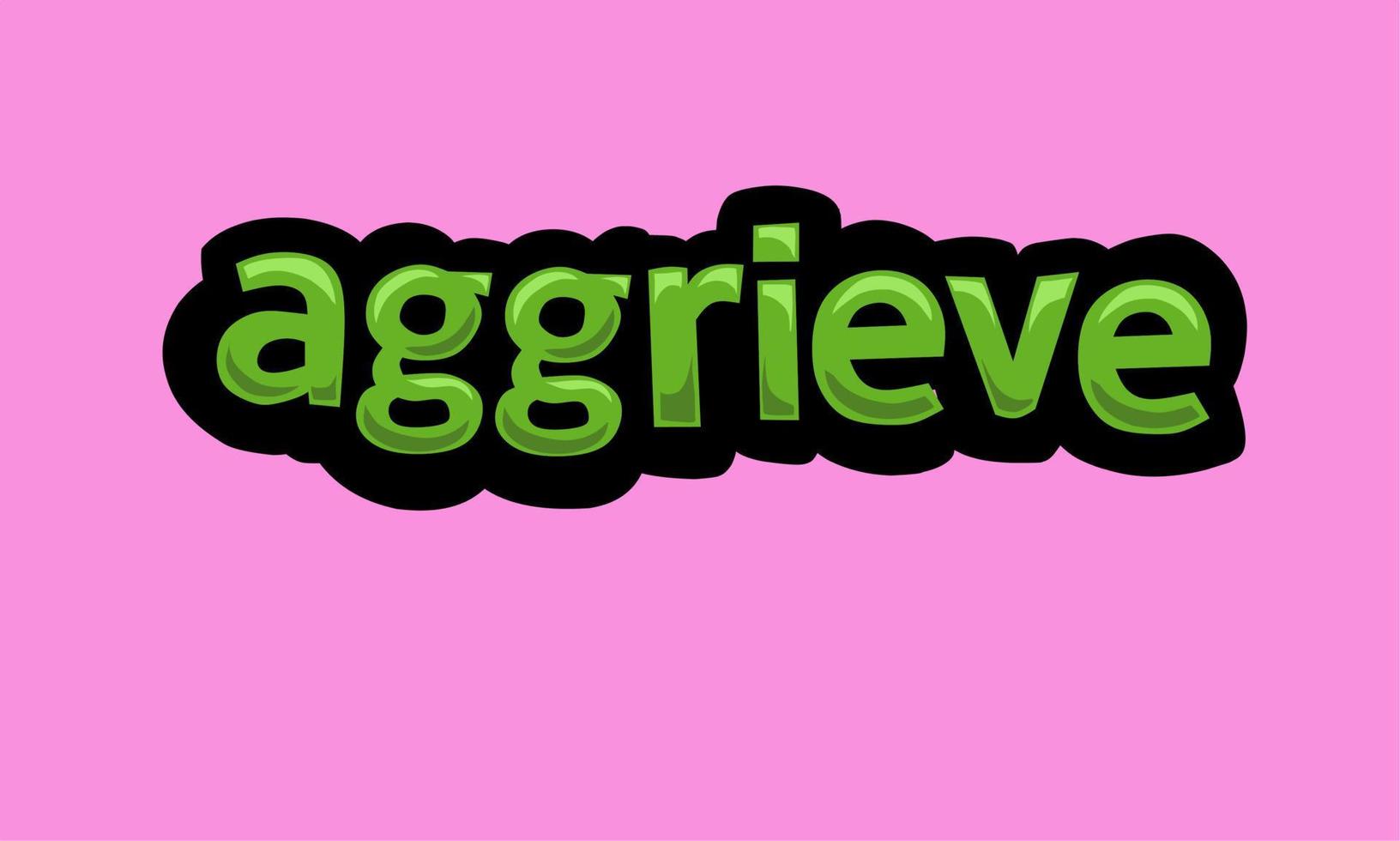 AGGRIEVE writing vector design on a pink background