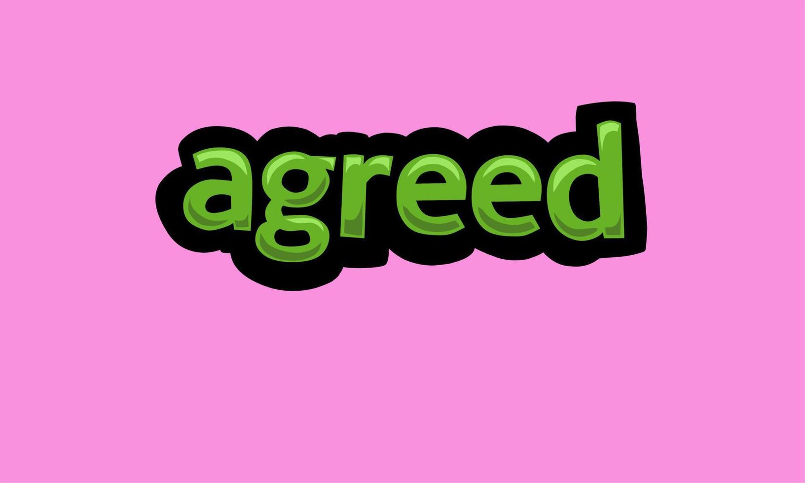 AGREED writing vector design on a pink background