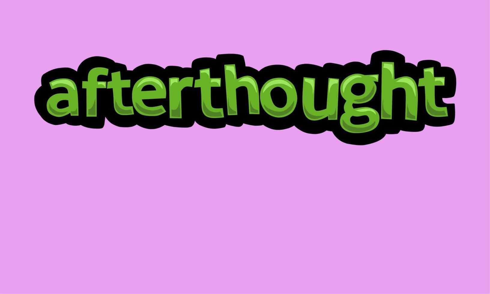 AFTERTHOUGHT writing vector design on a pink background