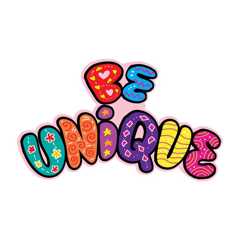 Be unique word hand lettering decorative. 12388996 Vector Art at Vecteezy