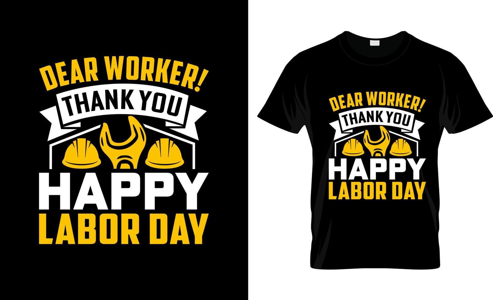 Labor Day  t-shirt design, Labor Day  t-shirt slogan and apparel design, Labor Day  typography, Labor Day  vector, Labor Day  illustration vector