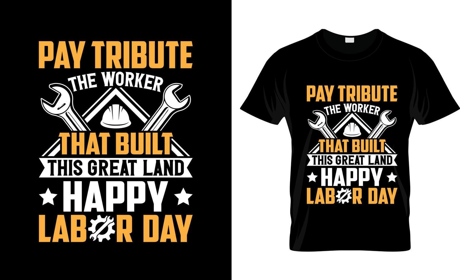 Labor Day  t-shirt design, Labor Day  t-shirt slogan and apparel design, Labor Day  typography, Labor Day  vector, Labor Day  illustration vector