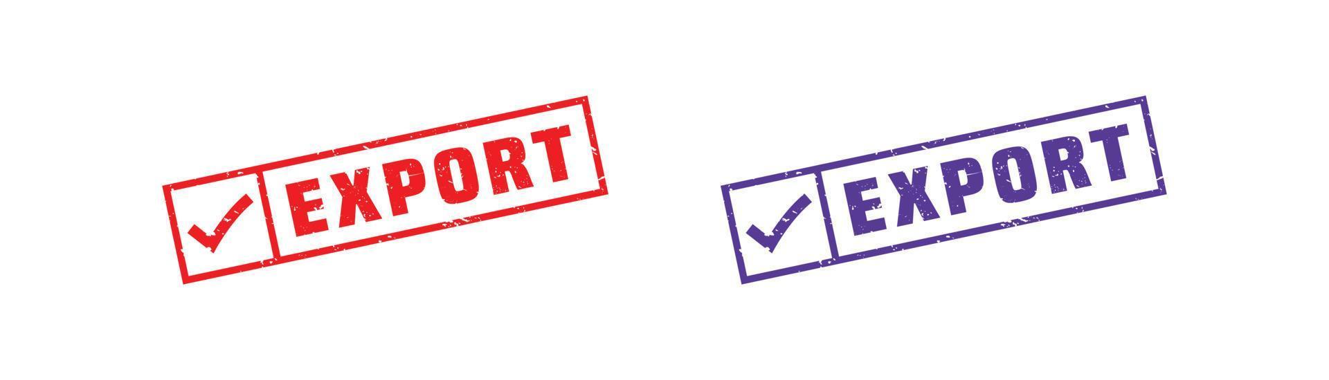 Export stamp rubber with grunge style on white background. vector