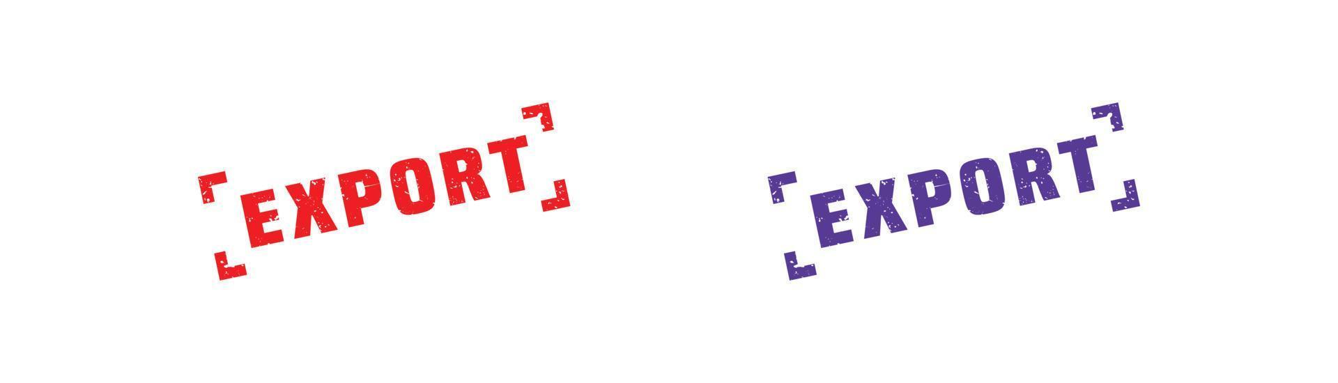 Export stamp rubber with grunge style on white background. vector