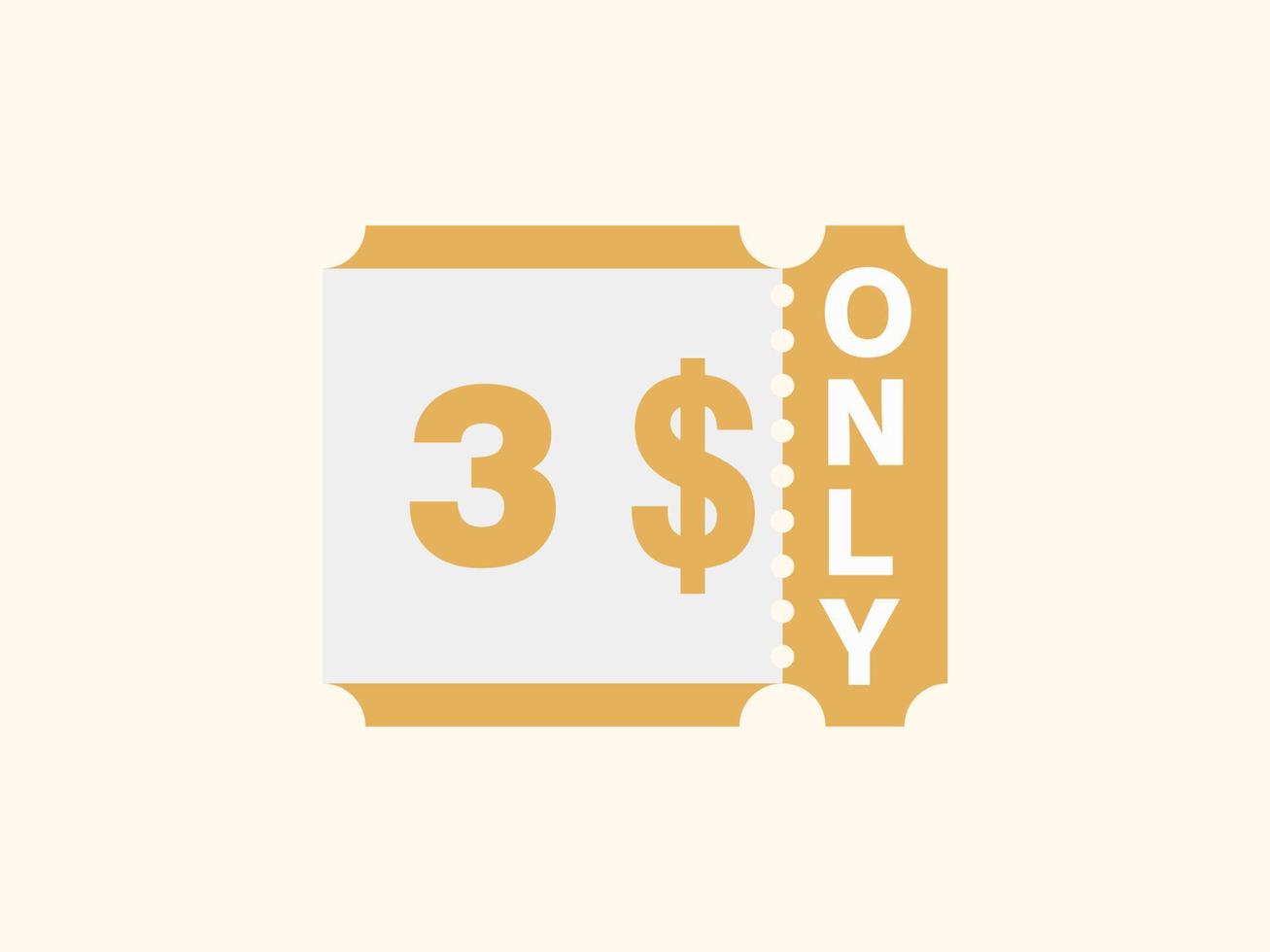 3 Dollar Only Coupon sign or Label or discount voucher Money Saving label, with coupon vector illustration summer offer ends weekend holiday