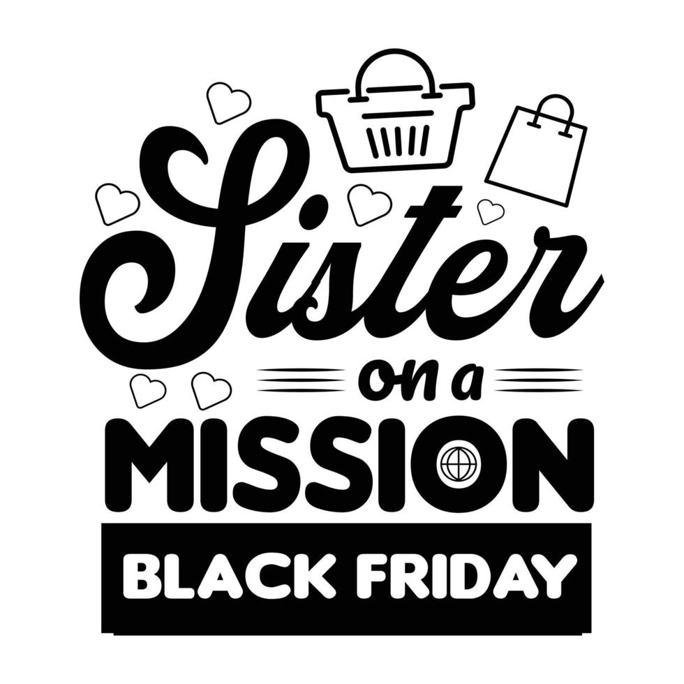 Black Friday T shirt,Sticker,Mug,Bag Design vector