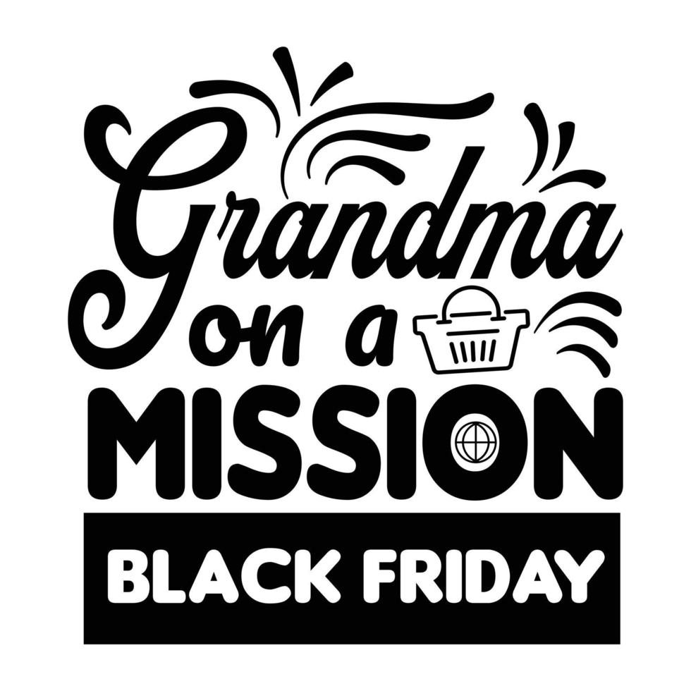 Black Friday T shirt,Sticker,Mug,Bag Design vector