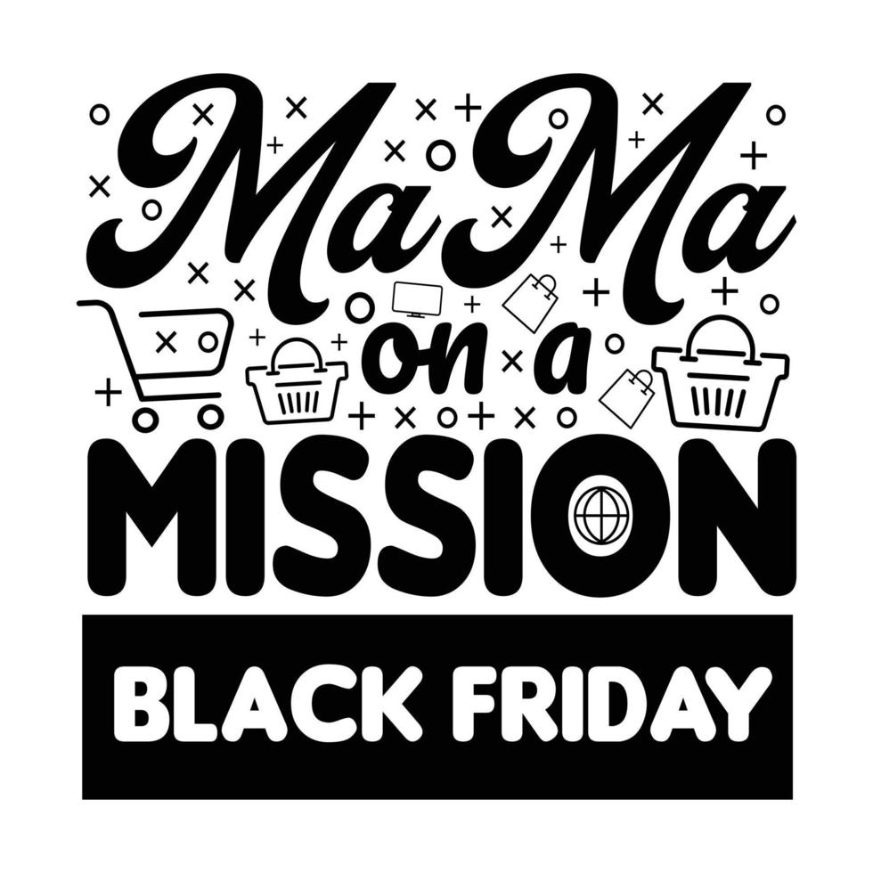 Black Friday T shirt,Sticker,Mug,Bag Design vector