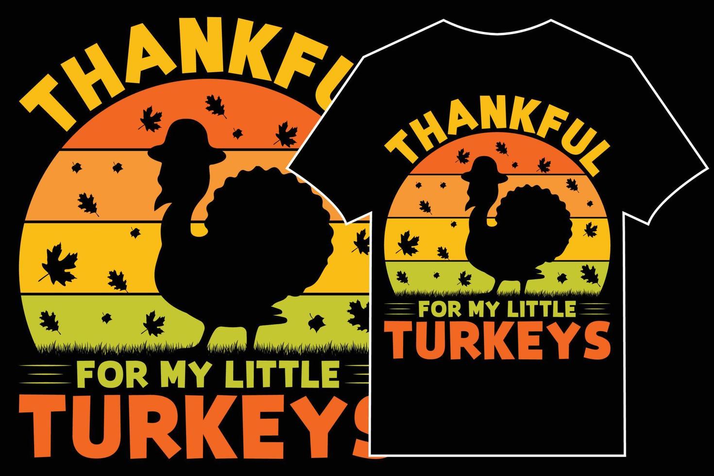 Thanksgiving T-shirt design, Thankful  for my little turkeys vector