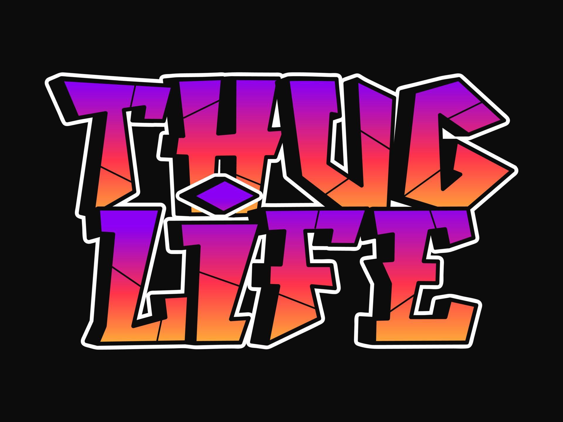 Thug life word graffiti style letters. Vector hand drawn doodle cartoon logo thug life