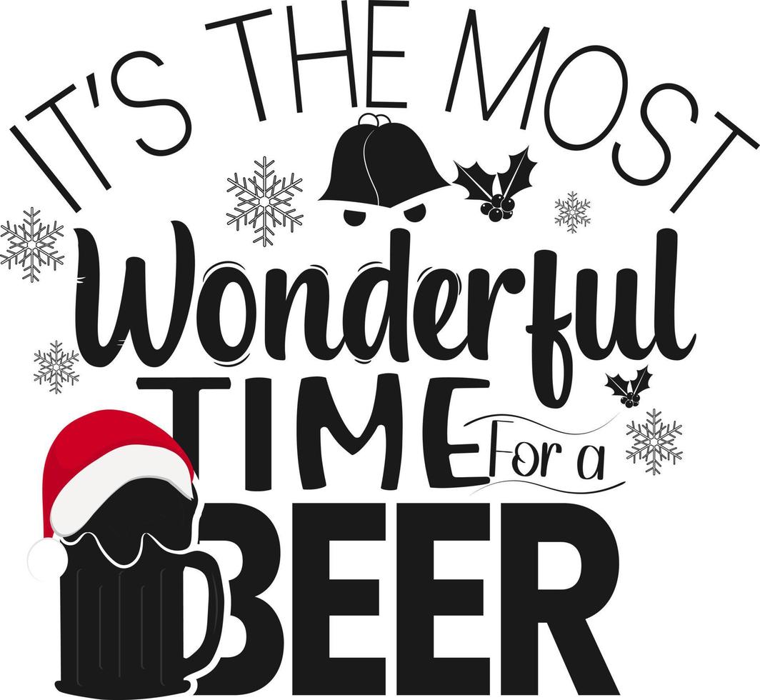 Its the most wonderful time for a beer vector